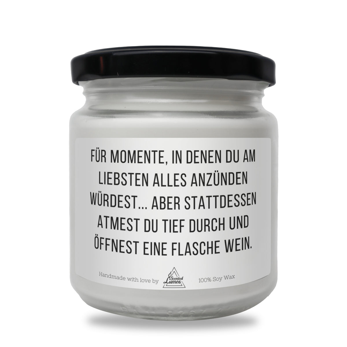 Für Momente, in denen du am liebsten alles anzünden würdest...  Duftkerze aus Sojawachs