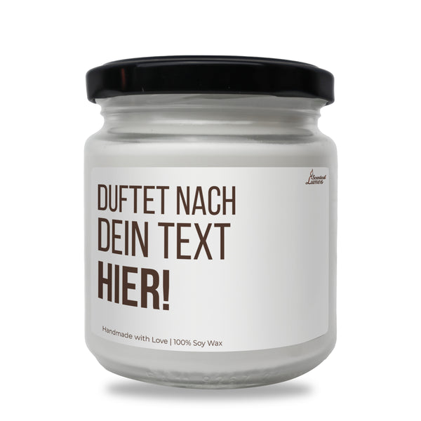 Duftet nach Dein Text hier! Duftkerze aus Sojawachs
