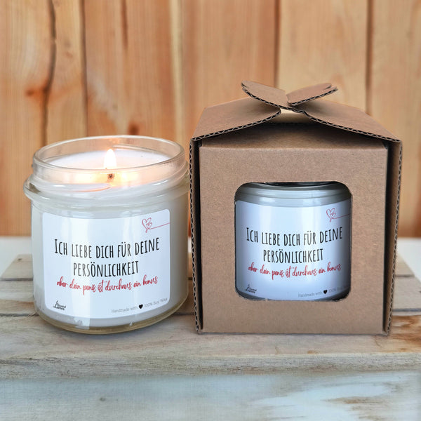 Ich liebe dich für deine persönlichkeit...aber Duftkerze aus Sojawachs