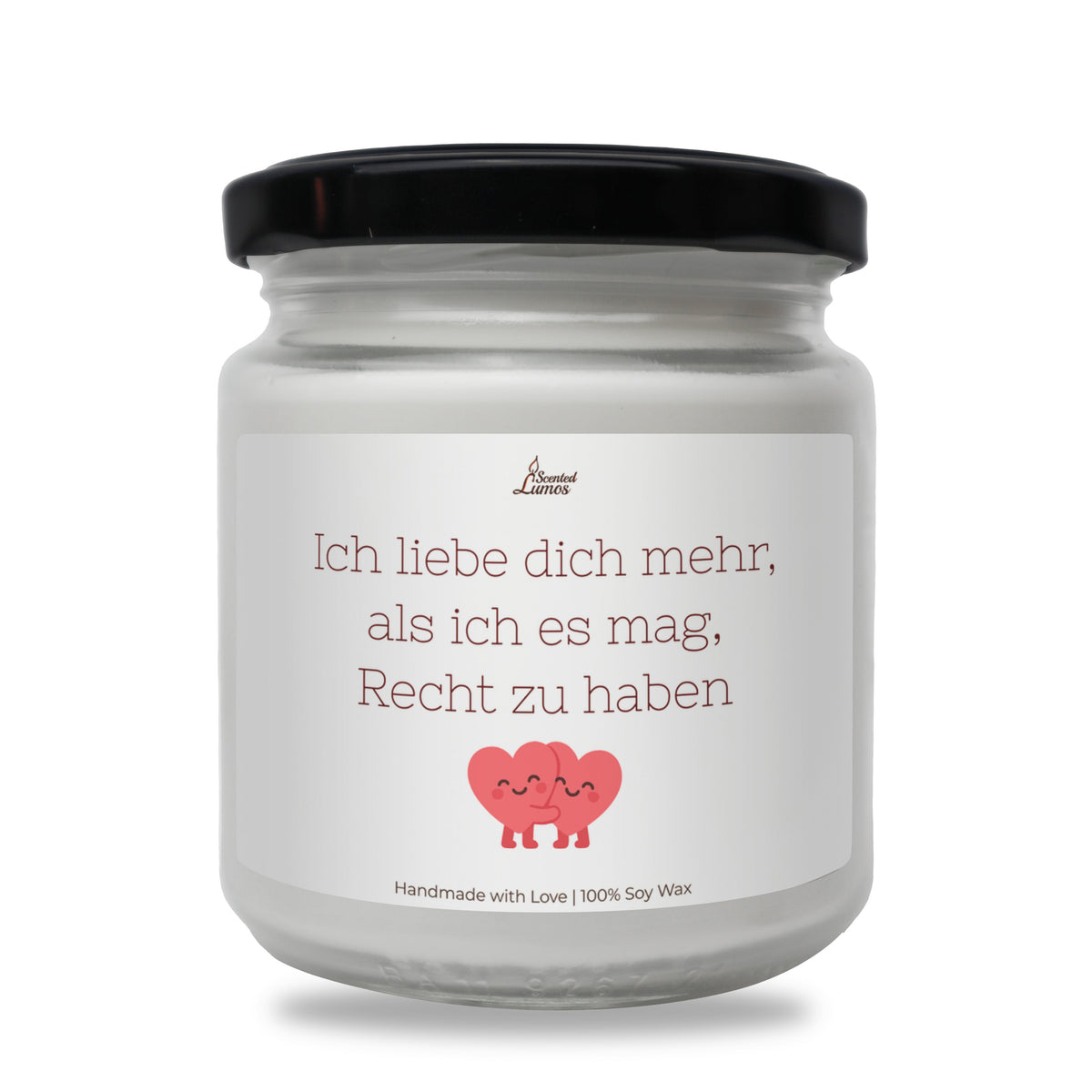 Ich liebe dich mehr, als ich es mag, Recht zu haben Duftkerze aus Sojawachs