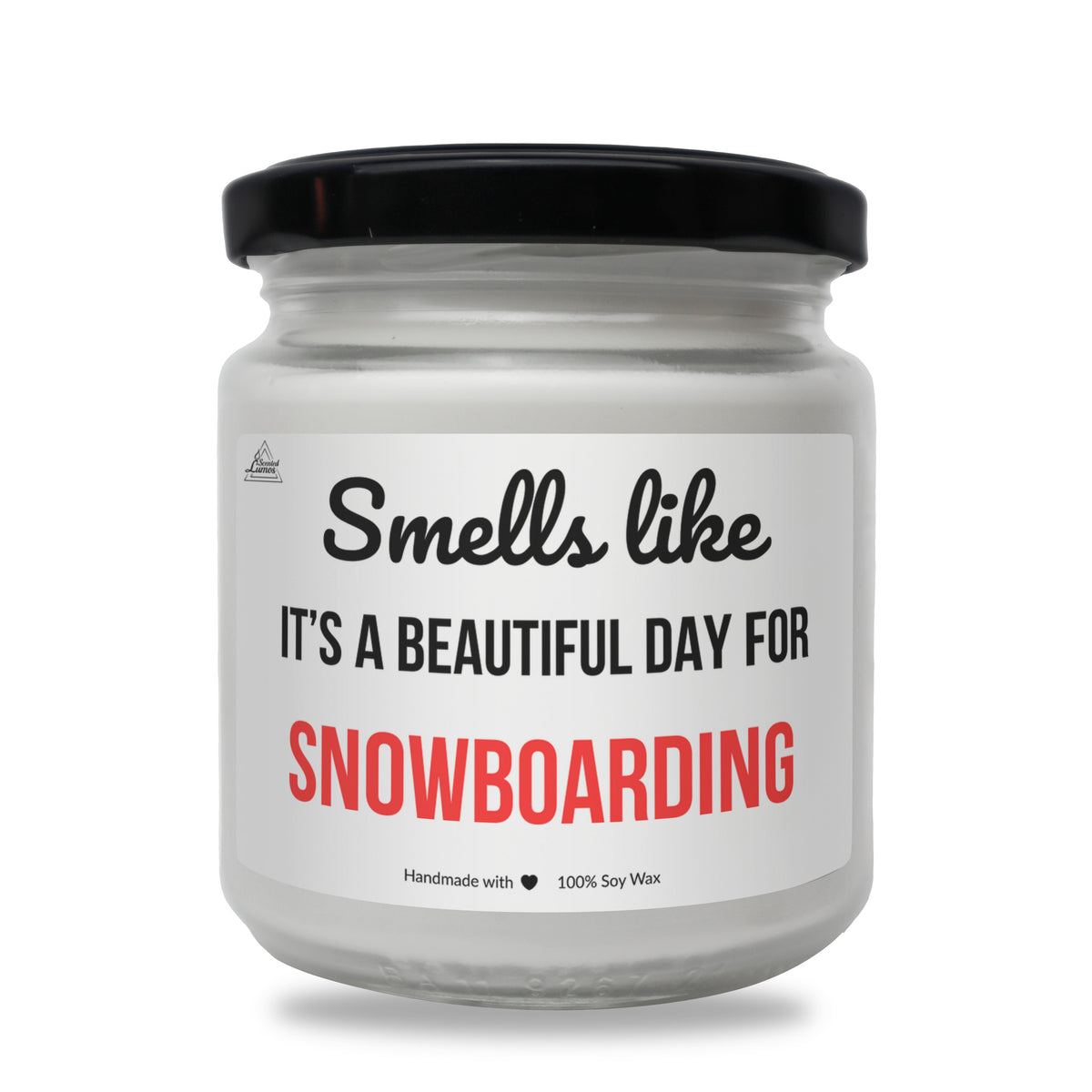 Smells like beautiful day for Snowboarding Scented Soy Candle