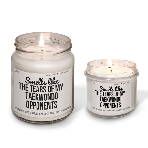 Smells like the tears of my Taekwondo opponents Scented Soy Candle