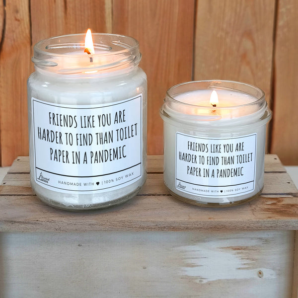 Friends like you Scented Soy Candle