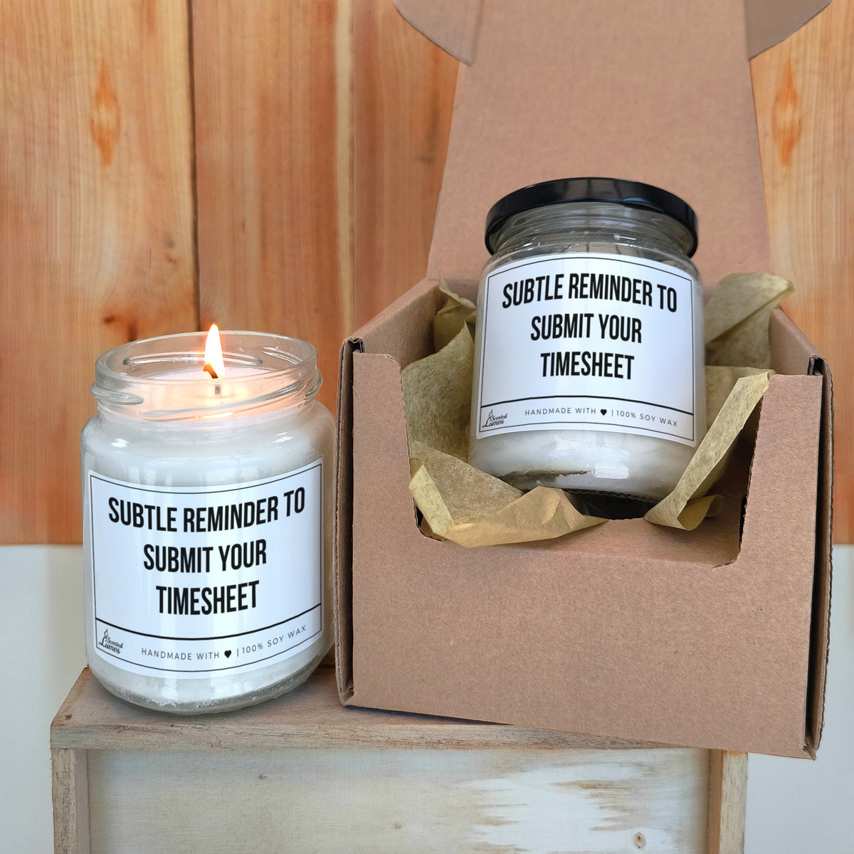 Subtle reminder to submit your timesheet Scented Soy Candle