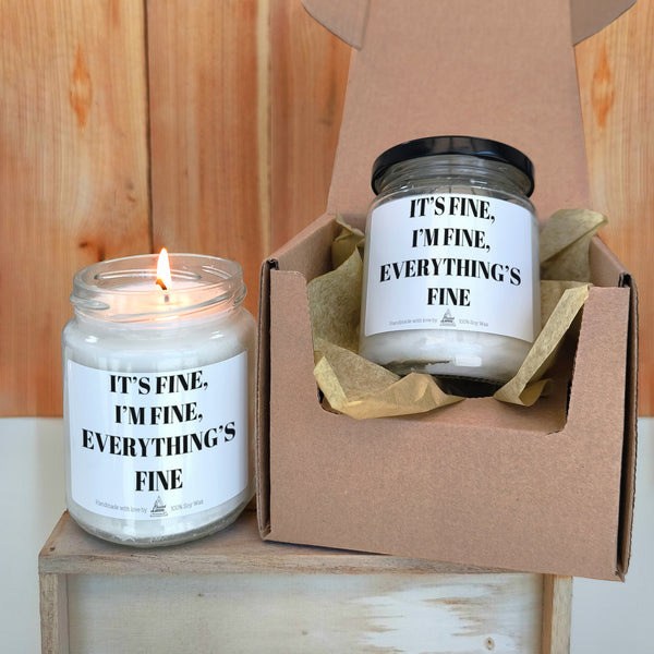 It’s fine, I’m fine,everything’s fine Scented Soy Candle