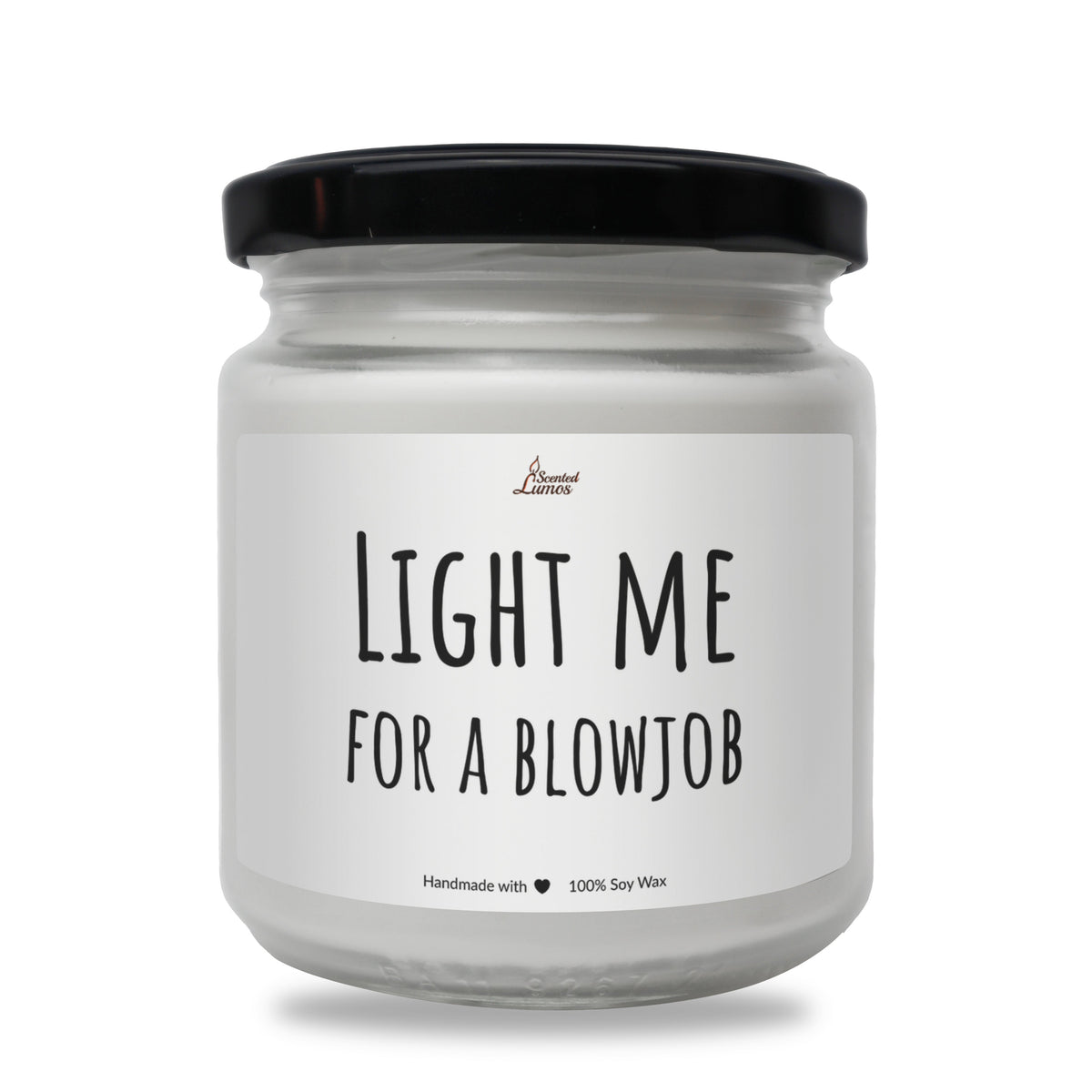 Light me for a blowjob Scented Soy Candle