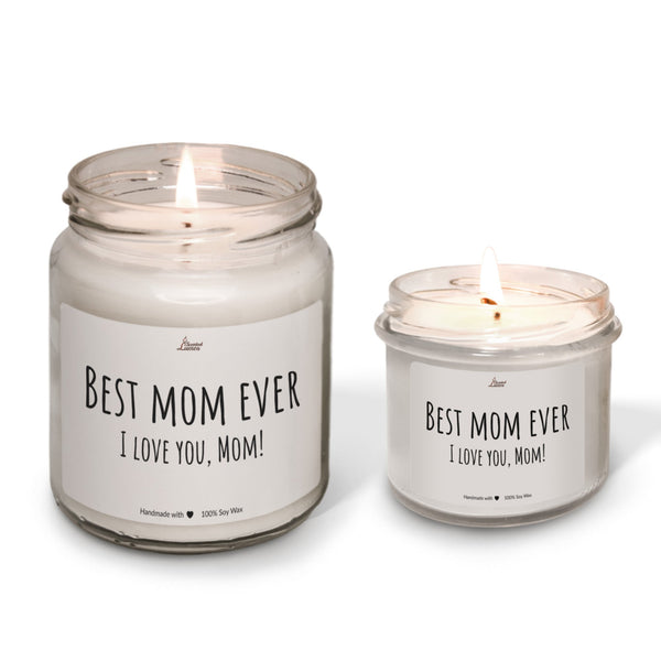 Best Mom ever! Scented Soy Candle