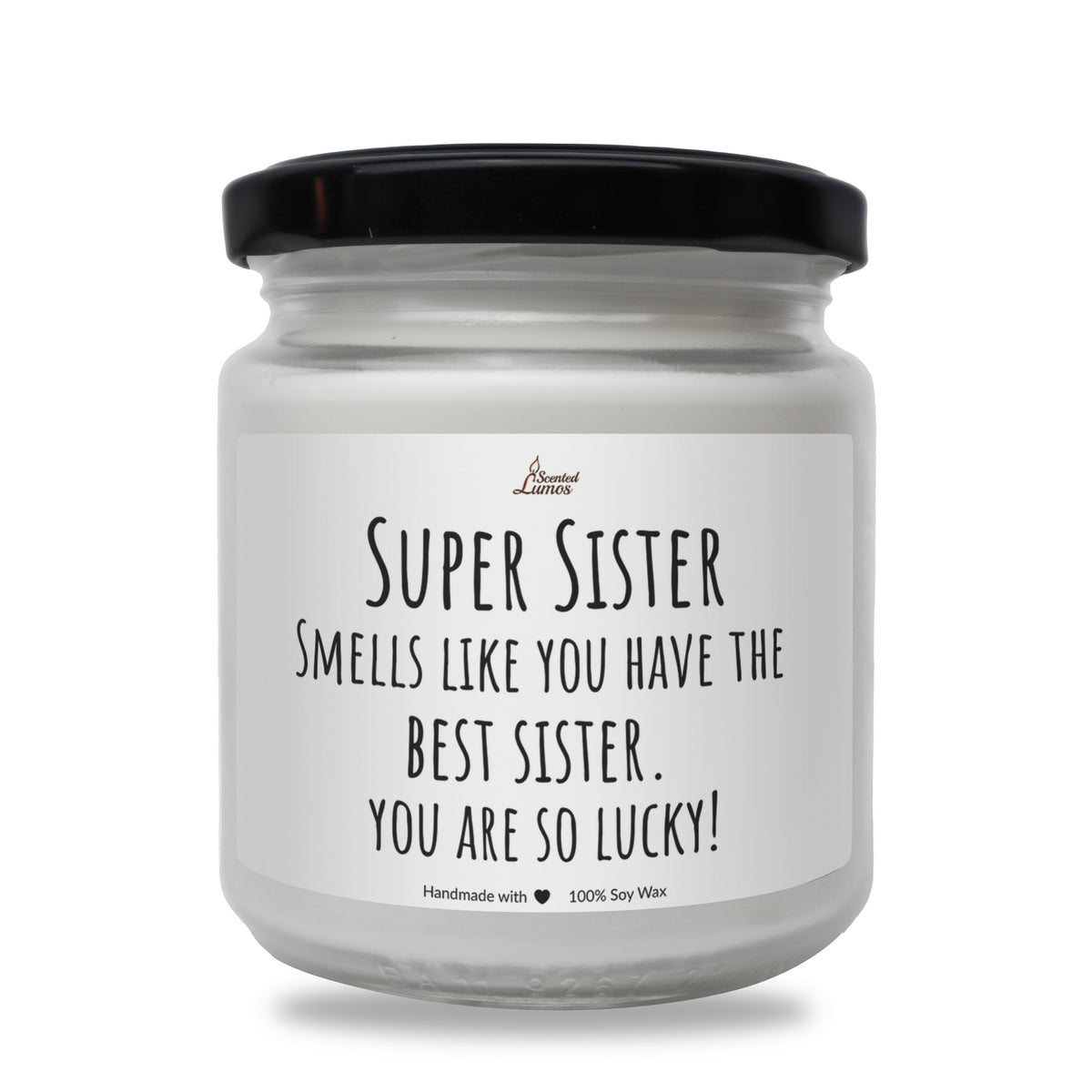 Super Sister - so lucky Scented Soy Candle
