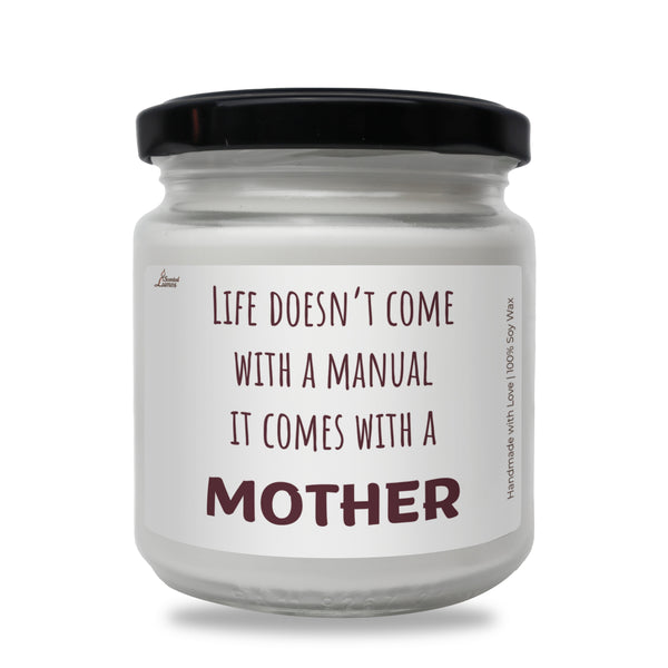 Life doesn’t come with a manual Scented Soy Candle