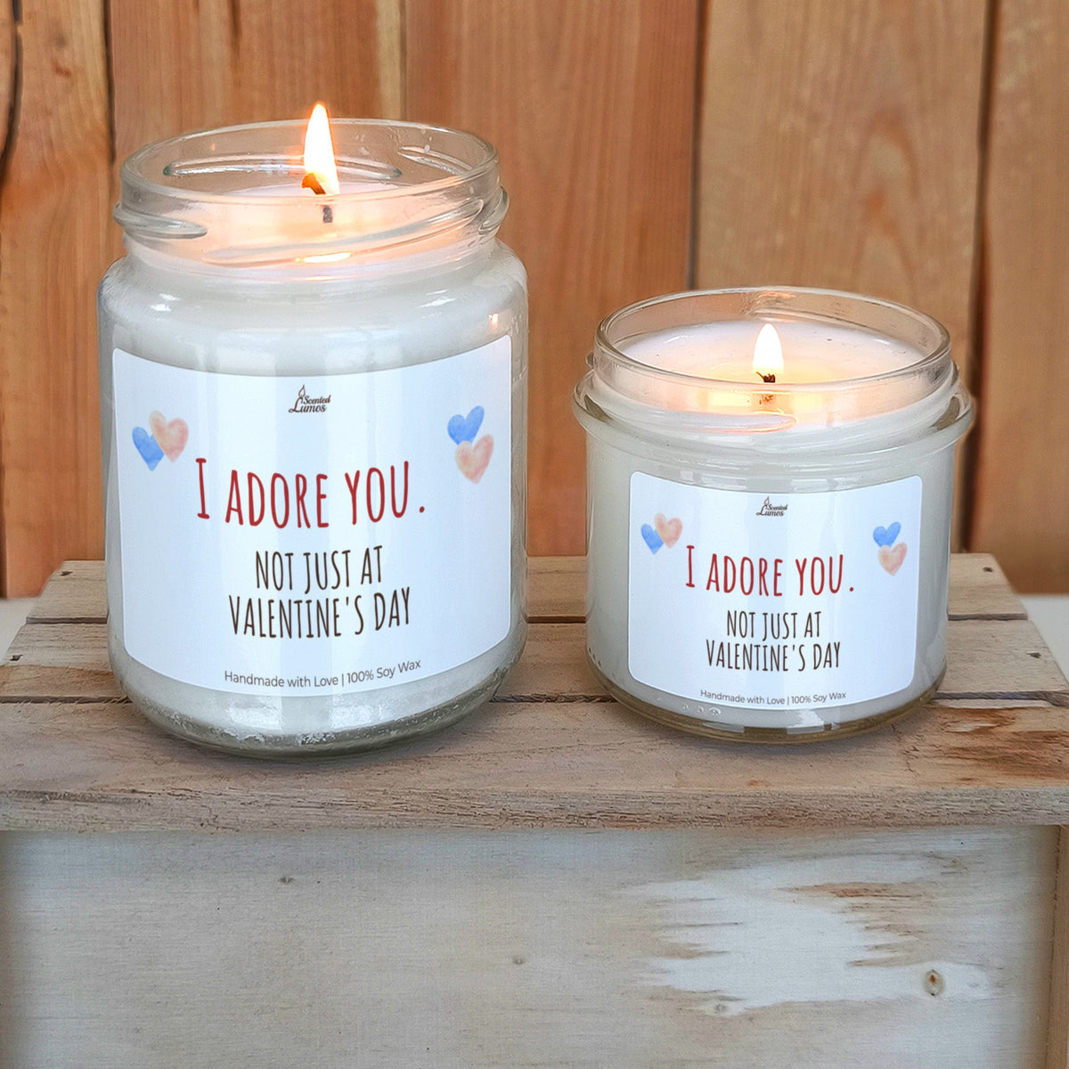 I adore you not just at Valentine's Day Scented Soy Candle