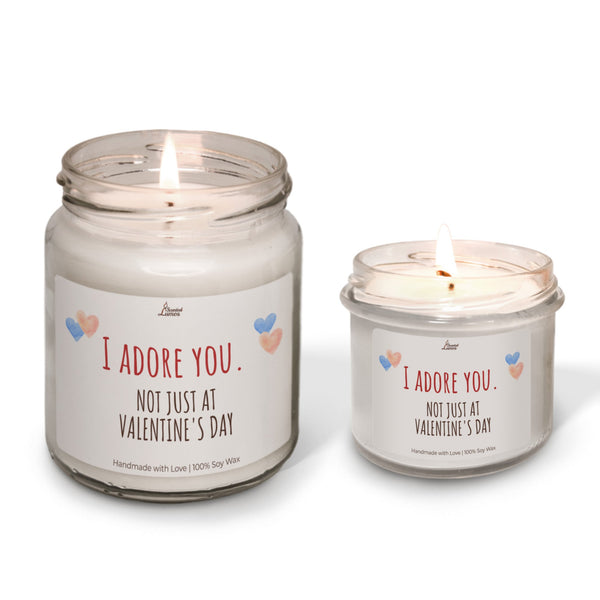 I adore you not just at Valentine's Day Scented Soy Candle