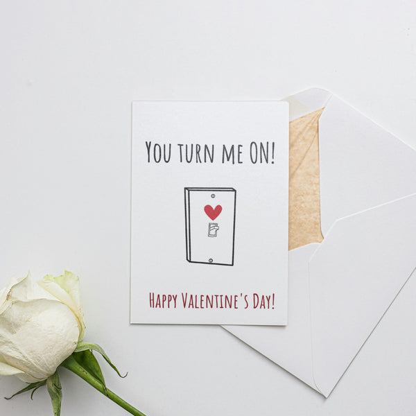You turn me ON Valentine's Day Card