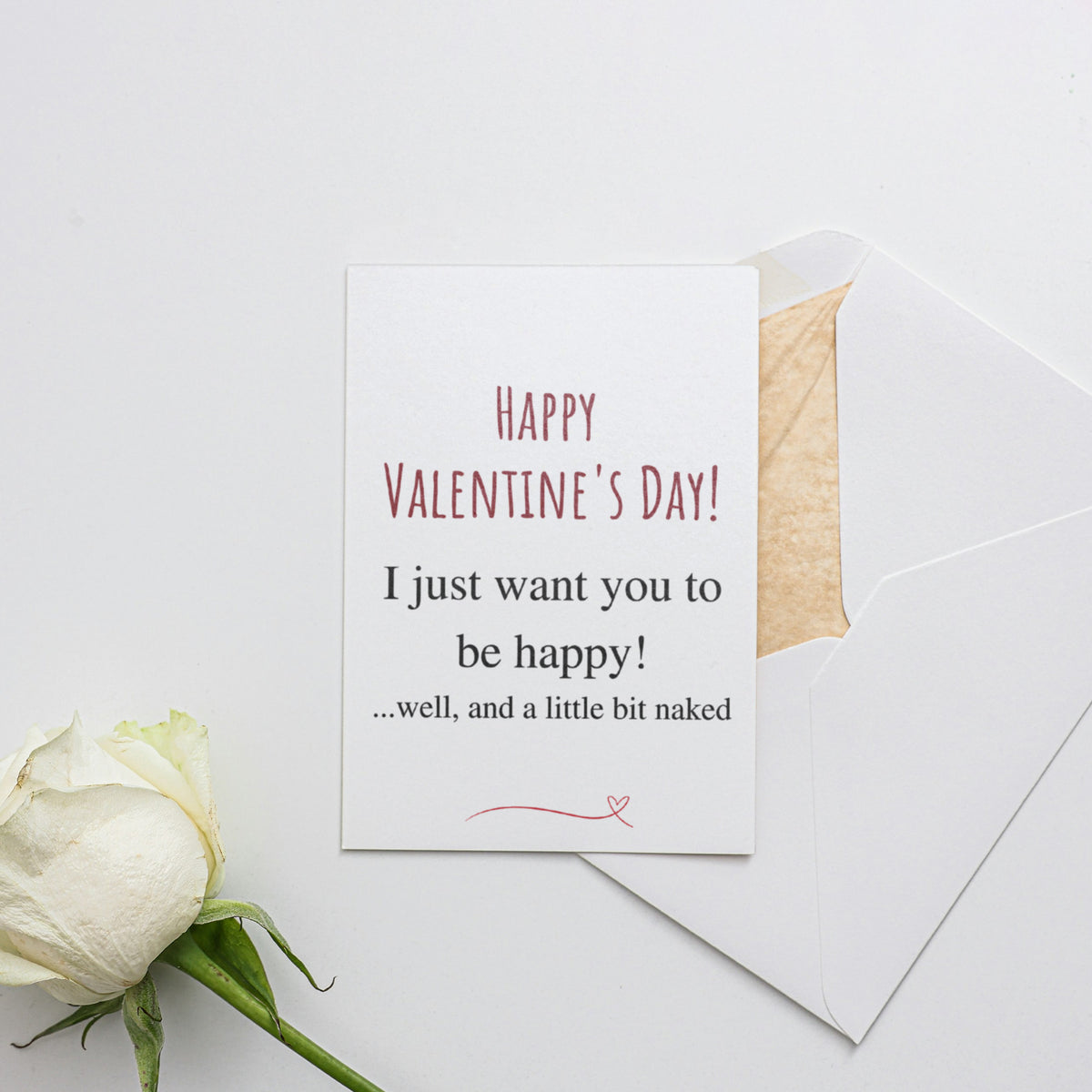 I just want you to be happy and naked Card for Valentine's Day