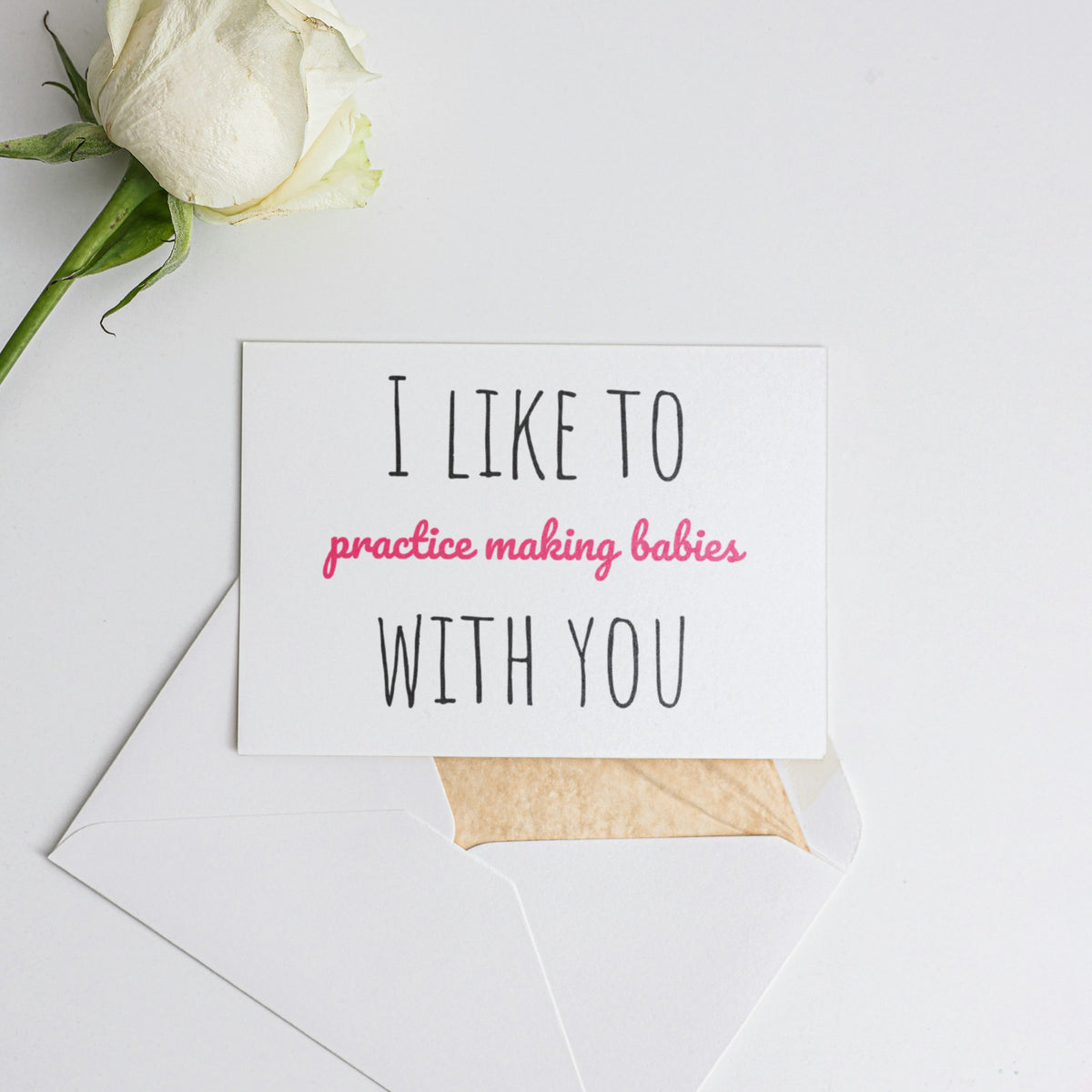 I like to practice making babies with you Card for Valentine's Day