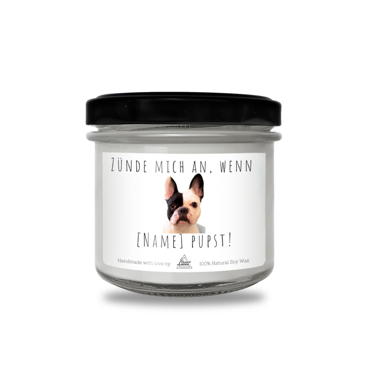 Zünde mich an, wenn [Name] pupst!