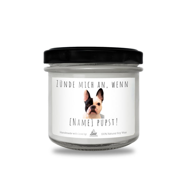 Zünde mich an, wenn [Name] pupst!