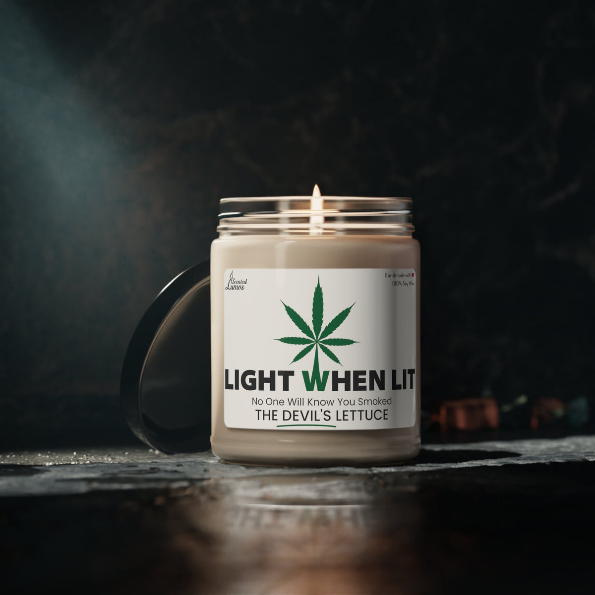 No One Will Know You Smoked The Devil's Lettuce - Scented Soy Candle