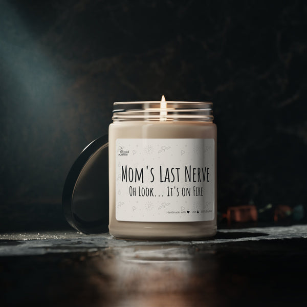 Mom's Last Nerve - Scented Soy Candle