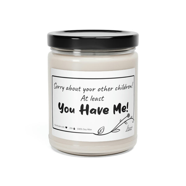 Sorry about your other children Scented Soy Candle Mother's Day
