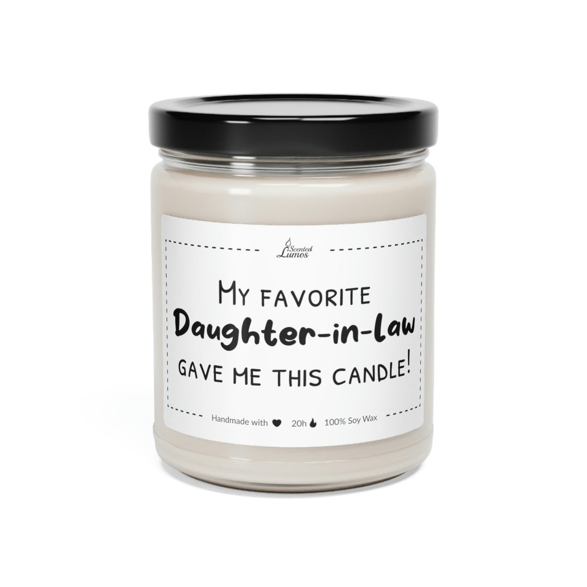 My favorite daughter in law Scented Soy Candle, Mother's Day