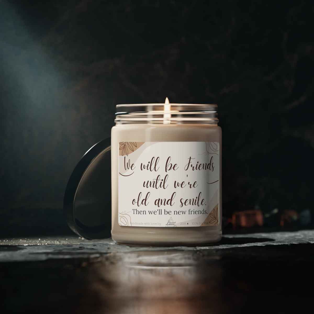 Best friends until old and senile - Scented Soy Candle