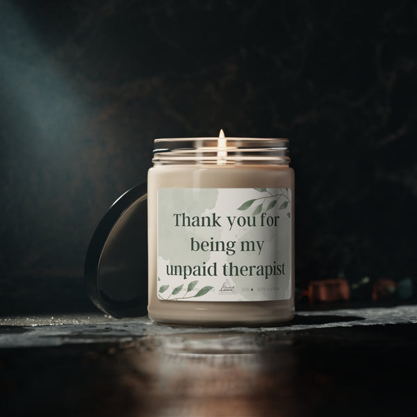 Thank you for being my unpaid therapist Scented Soy Candle