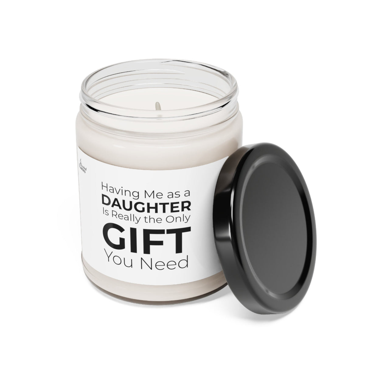 Only gift you need - Scented Soy Candle