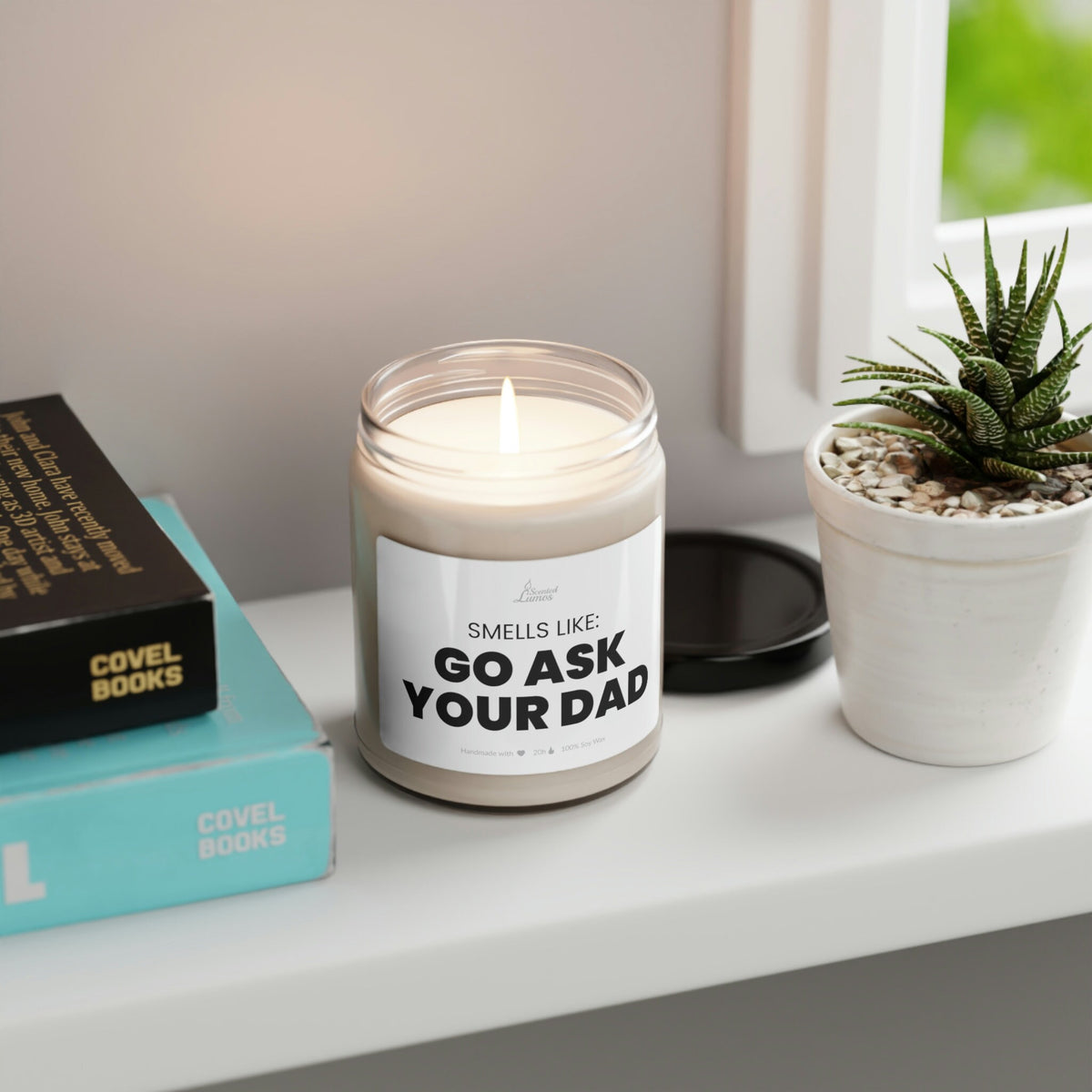 Smells like: Go ask your Dad Scented Soy Candle