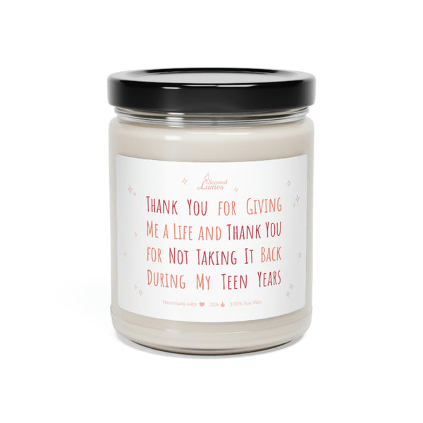 Thank you for giving me a life Scented Soy Candle Mother's Day
