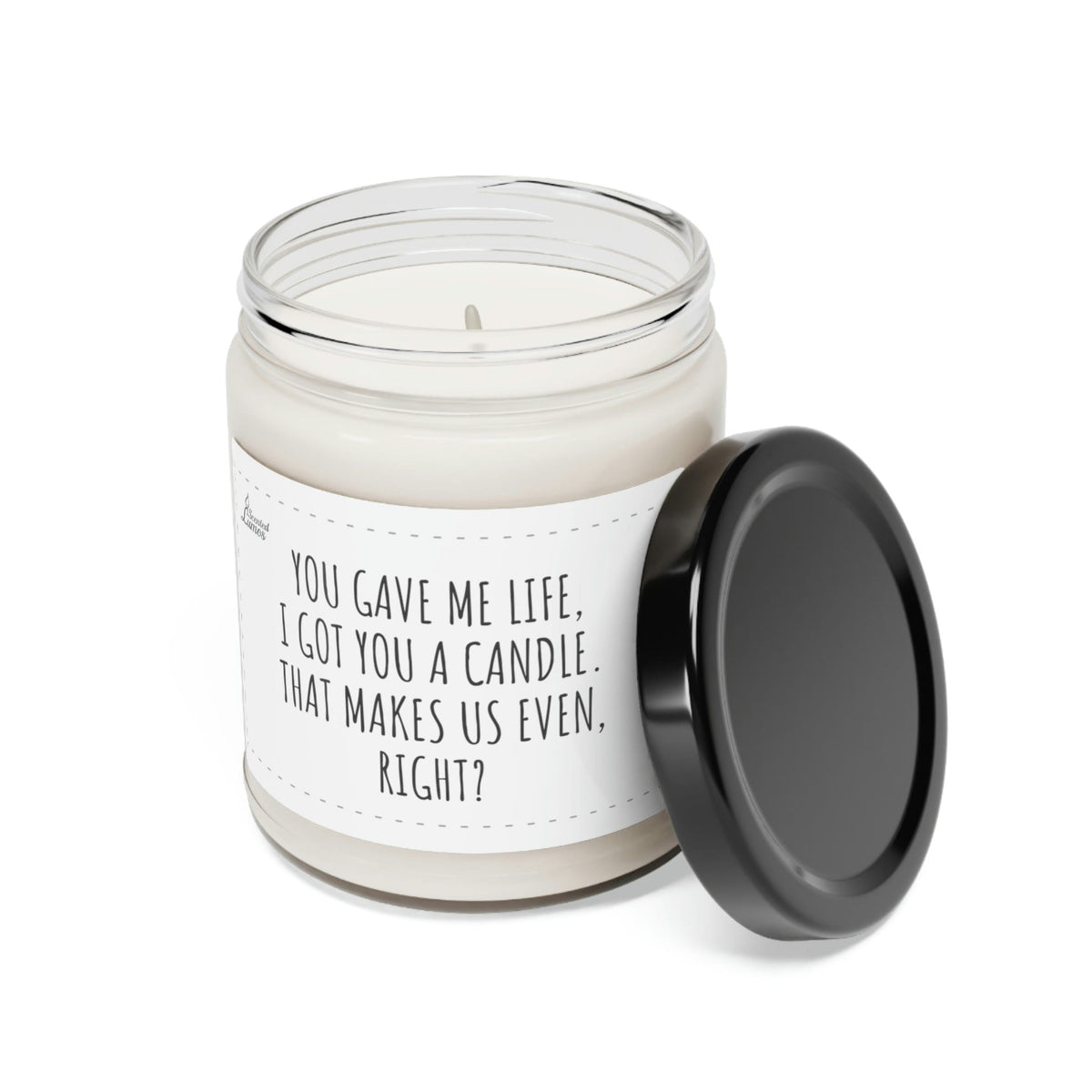 You gave me life Scented Soy Candle Mother's Day