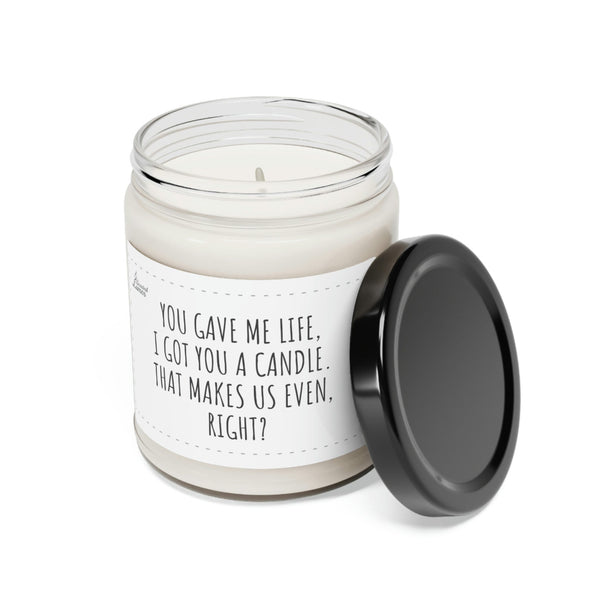 You gave me life Scented Soy Candle Mother's Day