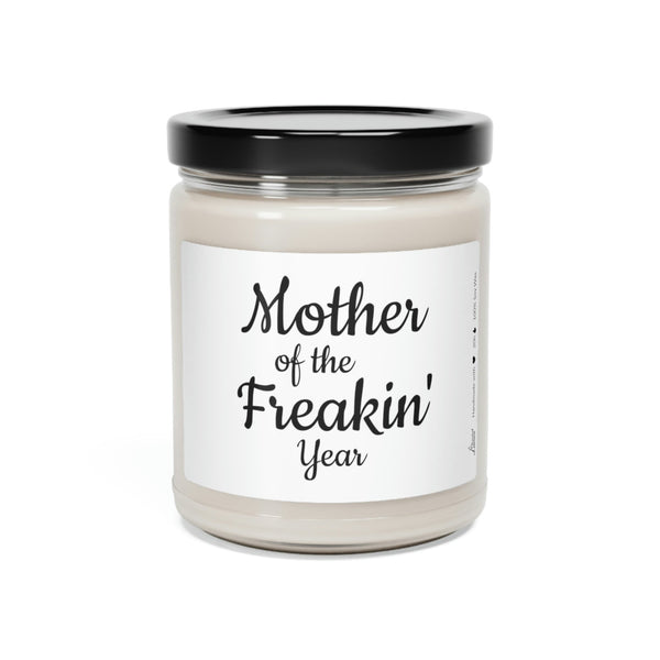 Mother of the freakin' year Scented Soy Candle Mother's Day