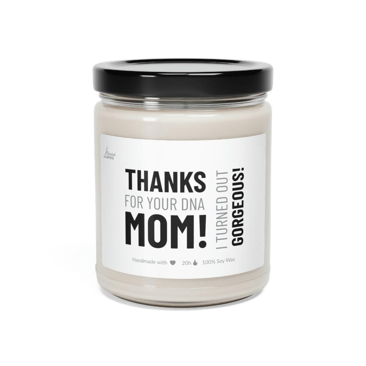 Thanks for your DNA Scented Soy Candle Mother's Day