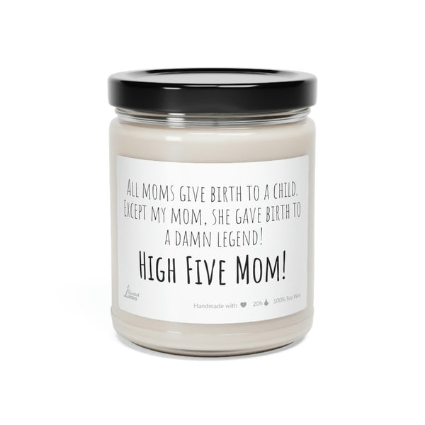 High five mom! Scented Soy Candle