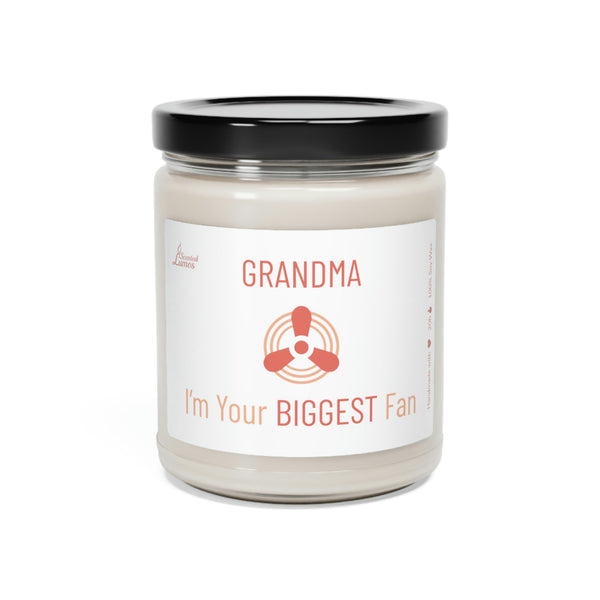 Grandma, I'm your biggest fan! Scented Soy Candle