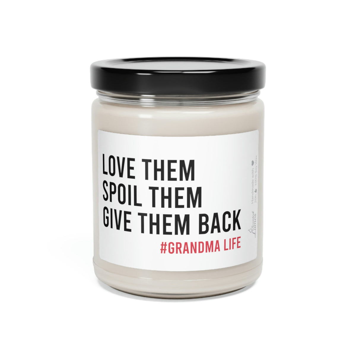 Spoil them, grandma life Scented Soy Candle