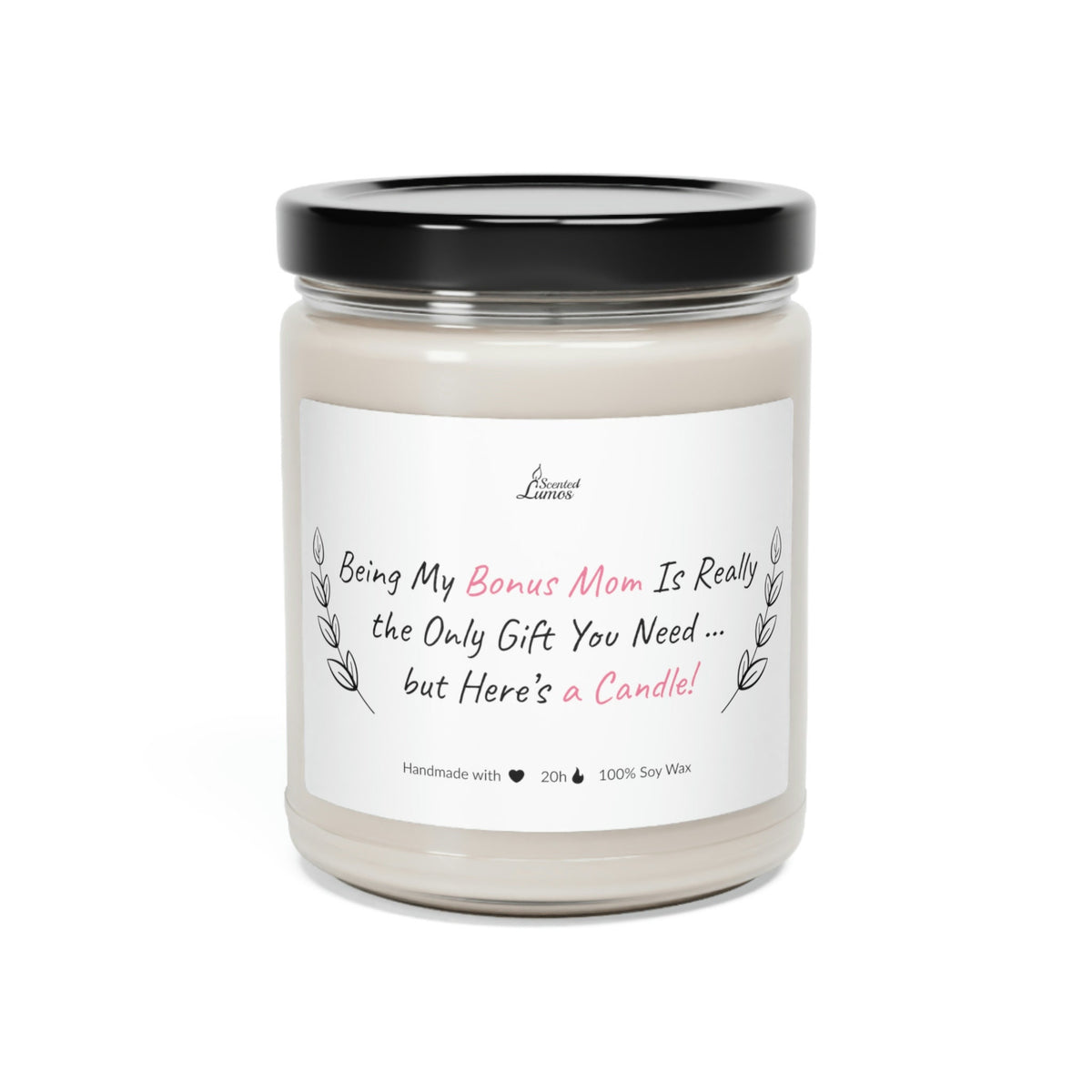 Grandma, being my bonus mom Scented Soy Candle