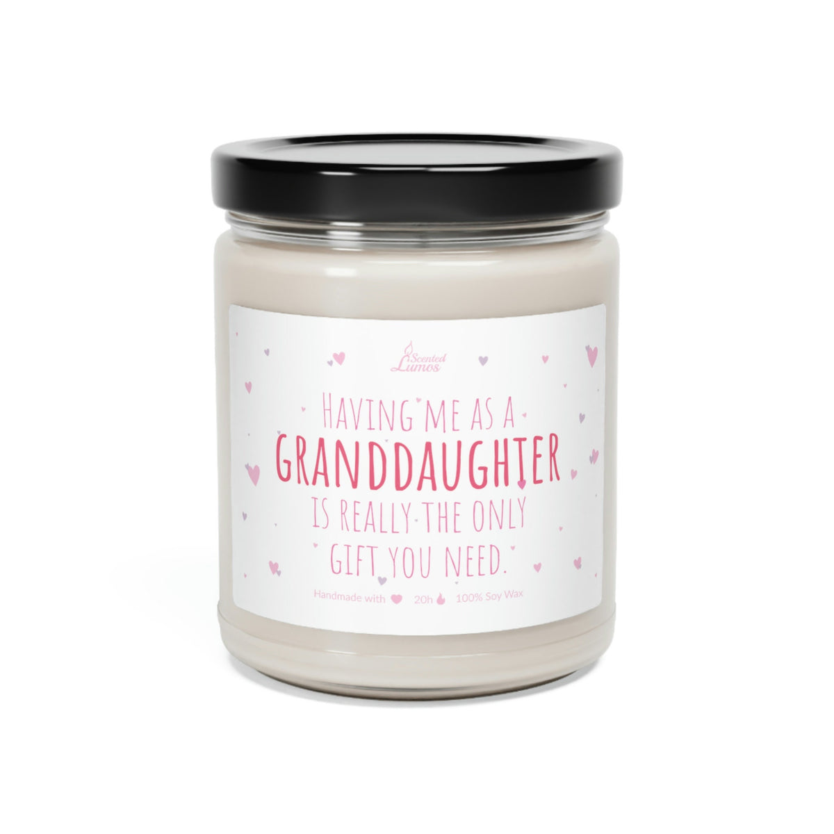 Having me as a granddaughter Scented Soy Candle