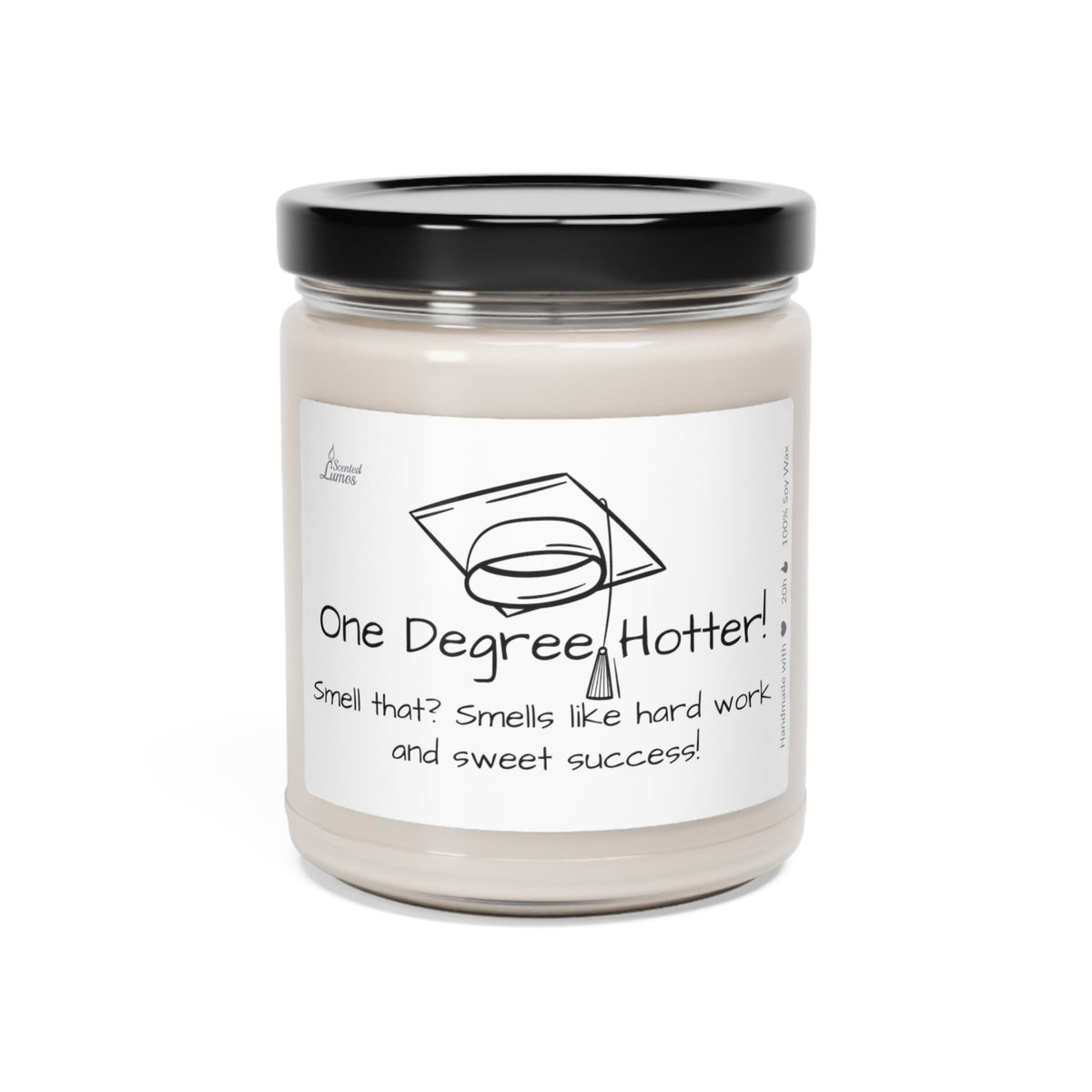 One Degree Hotter! Scented Soy Candle