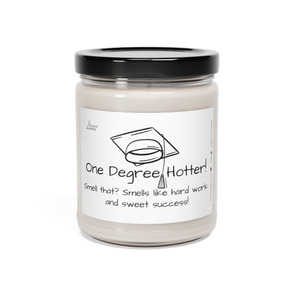 One Degree Hotter! Scented Soy Candle