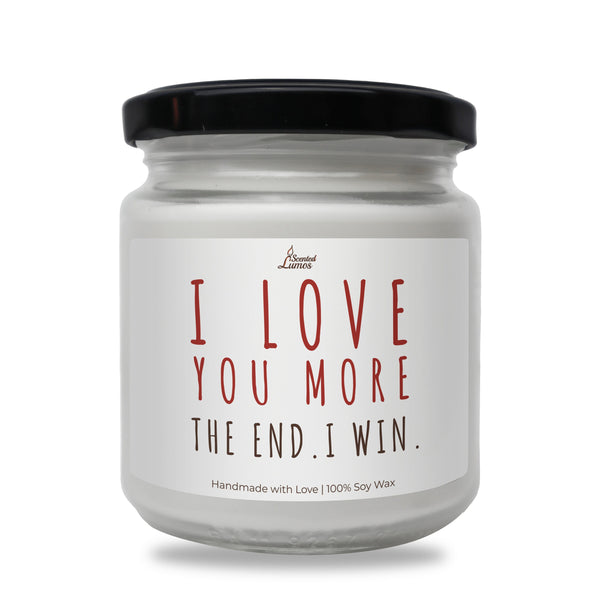 a jar of i love you more the end i win