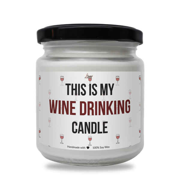 this is my wine drinking candle