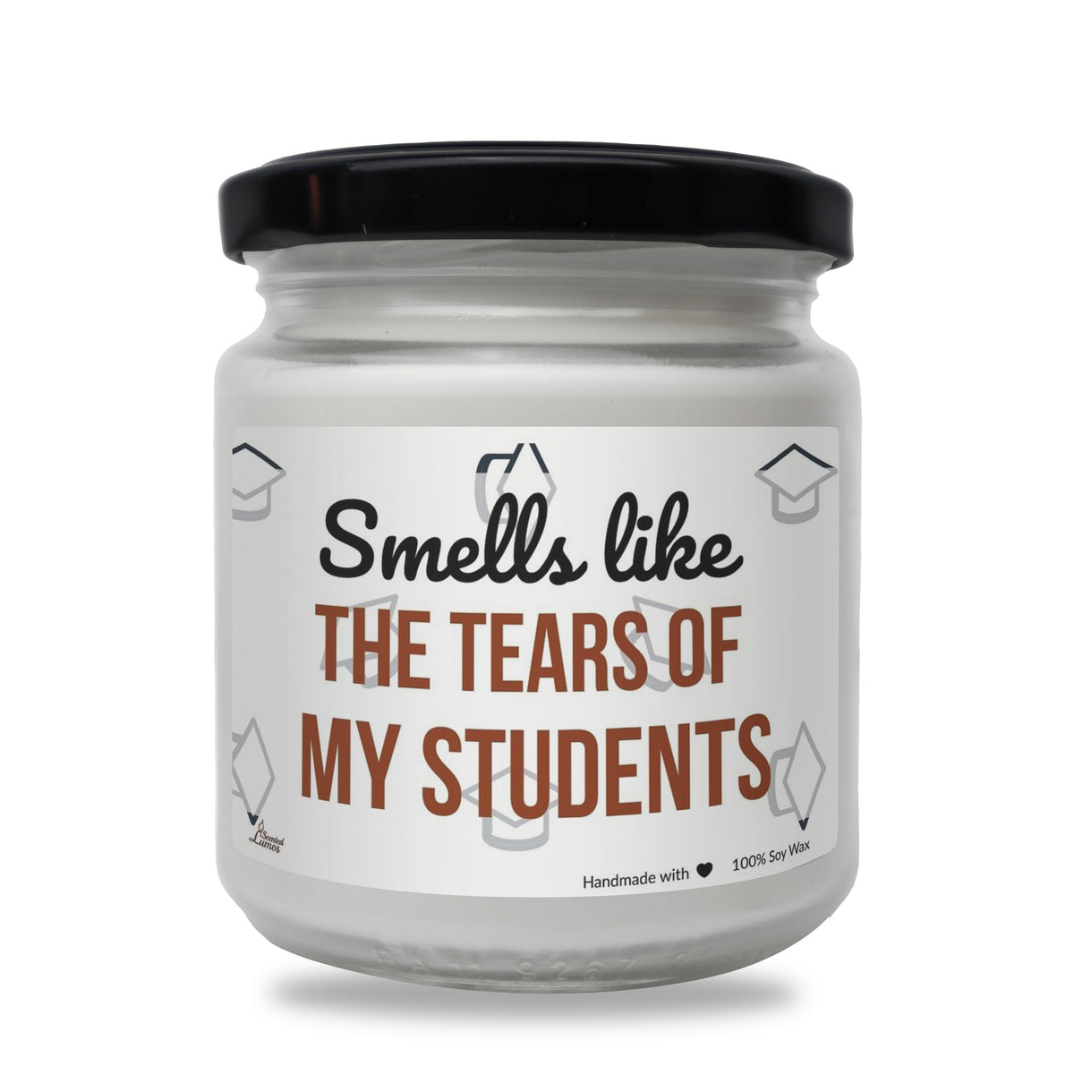 a white jar with the words smell like the tears of my students