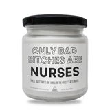 a white jar with a black lid that says, only bad bitches are nurses