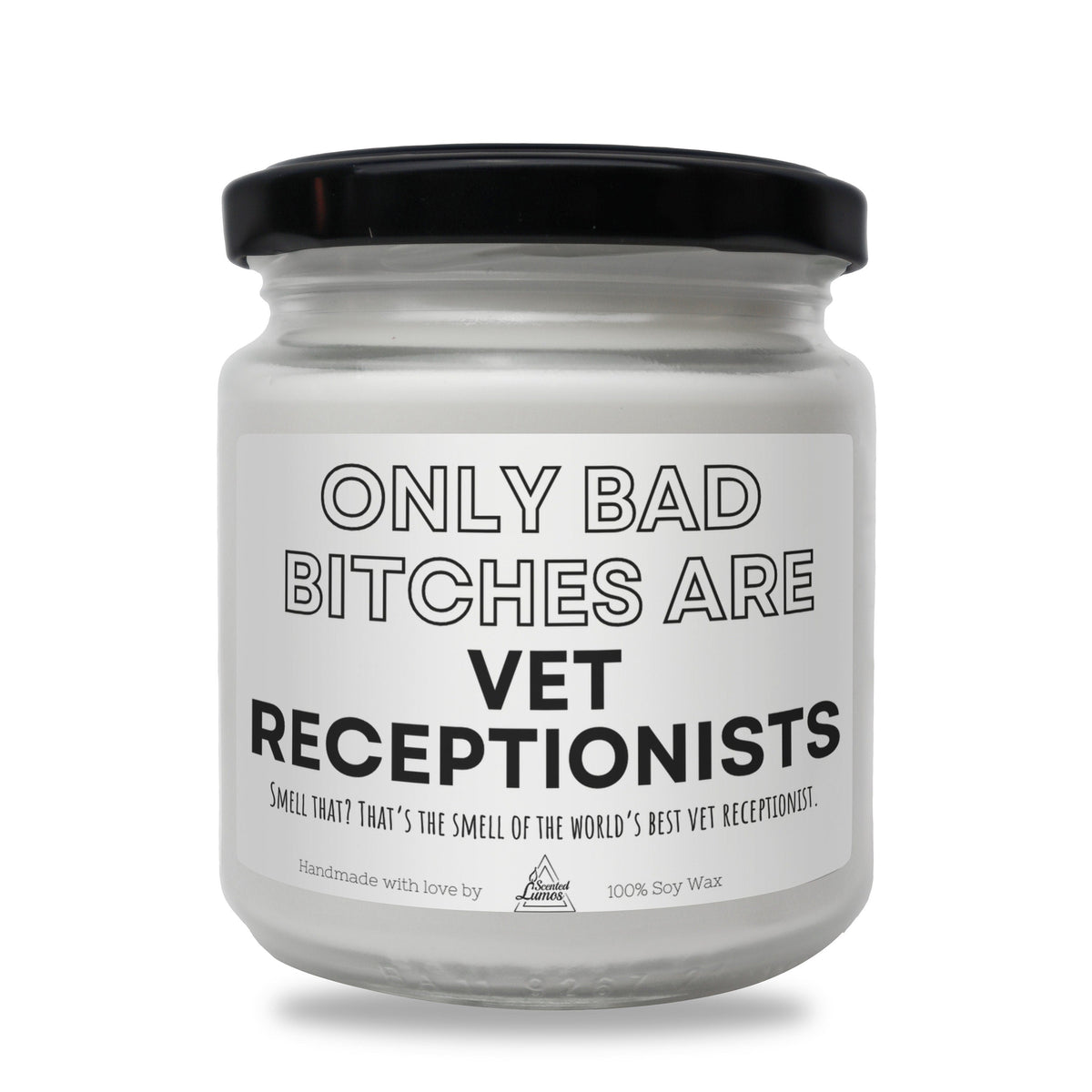 a jar of vet receptionists only bad bitches are