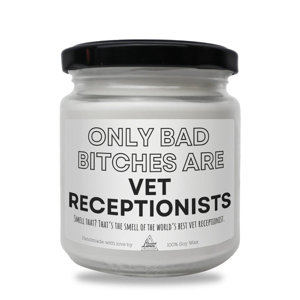 a jar of vet receptionists only bad bitches are