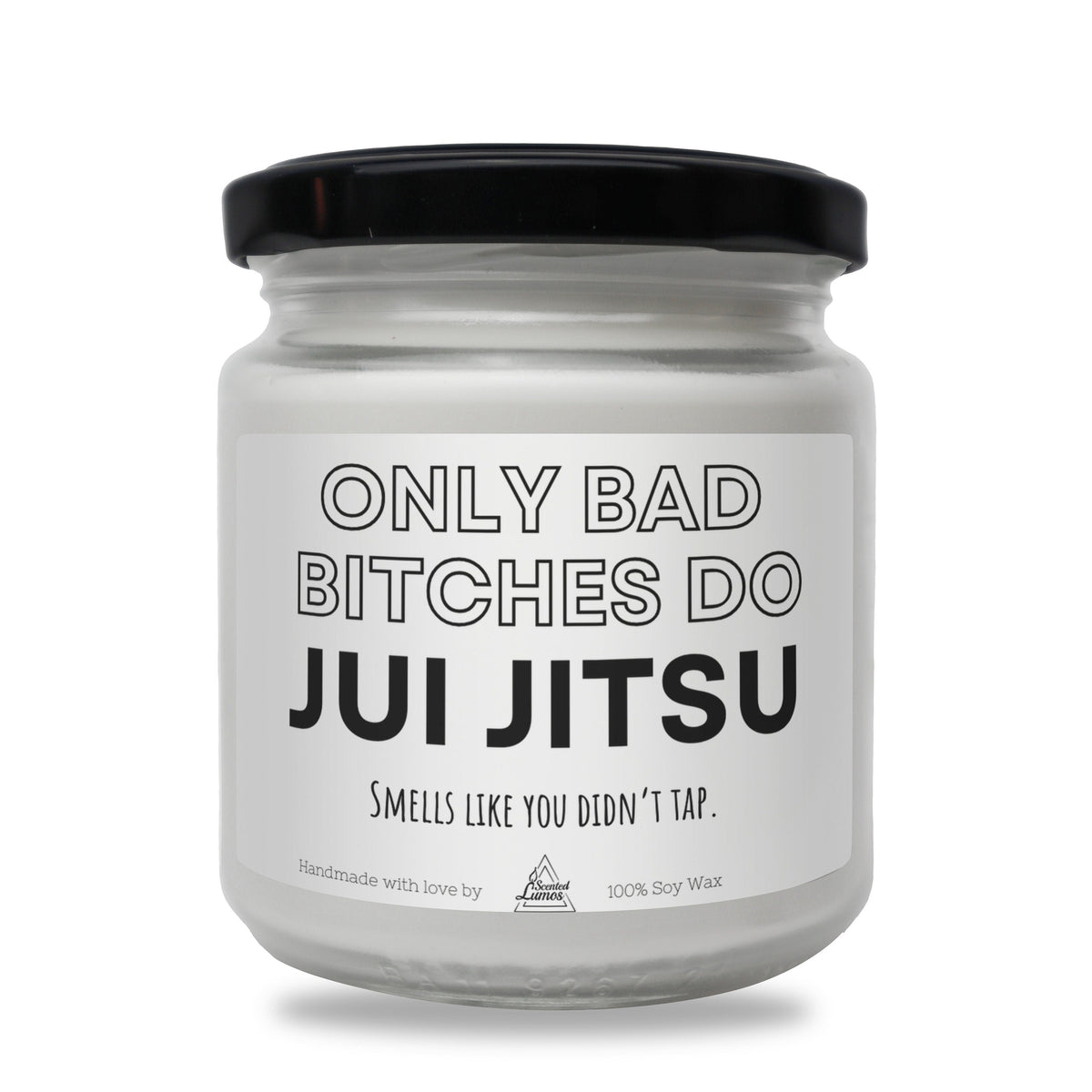 a white jar with a black lid that says only bad bitches do jujit
