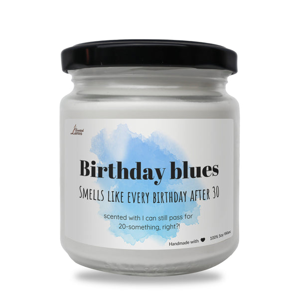 a jar of birthday blues smiles like every birthday after 30