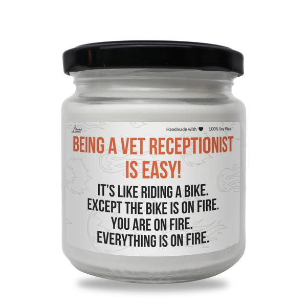a white jar with a black lid that says being a vet receptionistist is easy