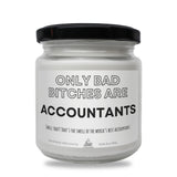a white jar with a black lid that says only bad bitches are accountants